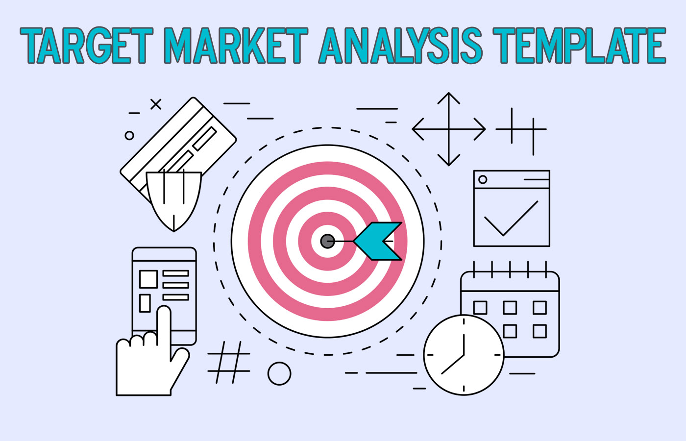 The Target Market Analysis Template
